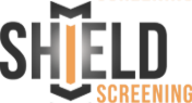 Shield Screening